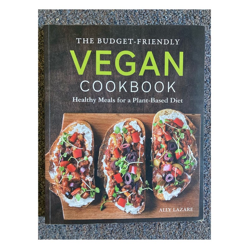 The Budget-Friendly Vegan Cookbook