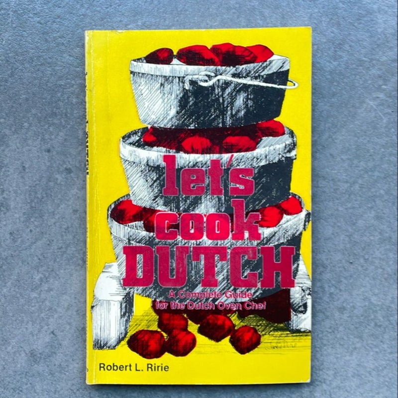 Let's Cook Dutch!