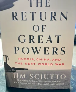 THE RETURN OF GREAT POWERS