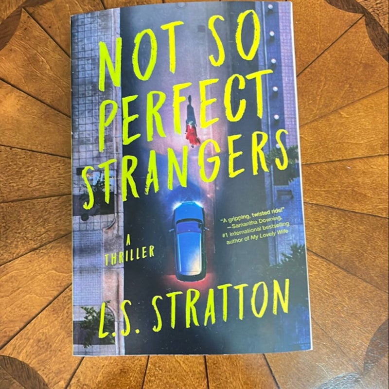 Not So Perfect Strangers