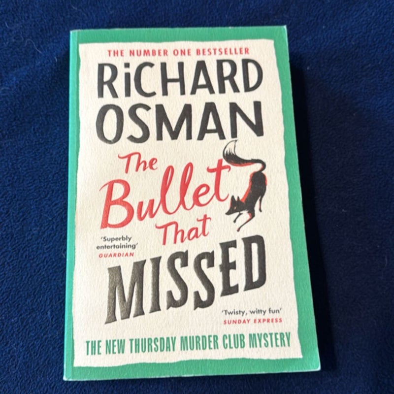 The Bullet That Missed