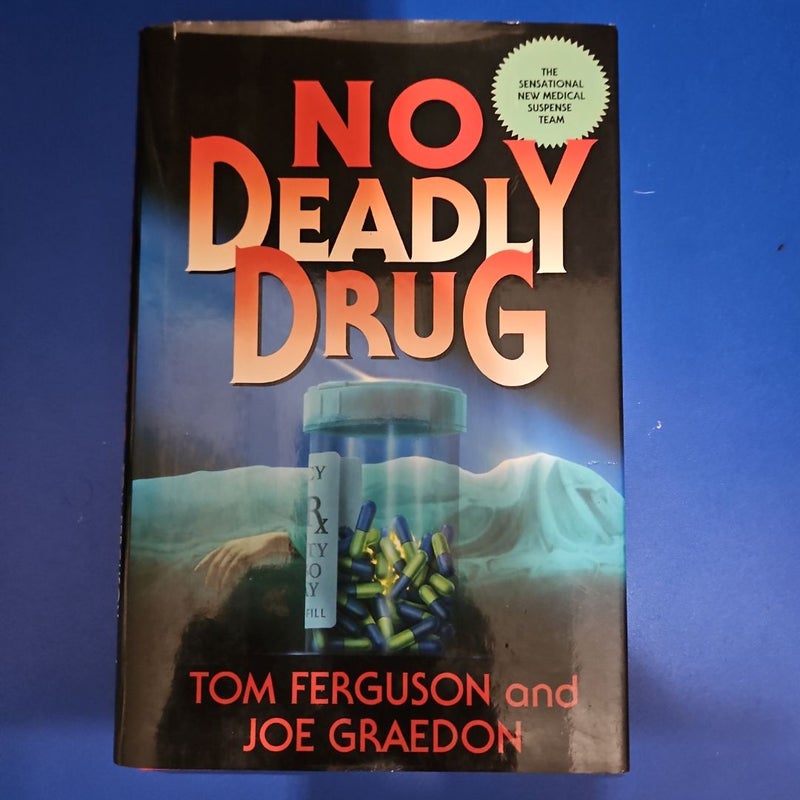 No Deadly Drug