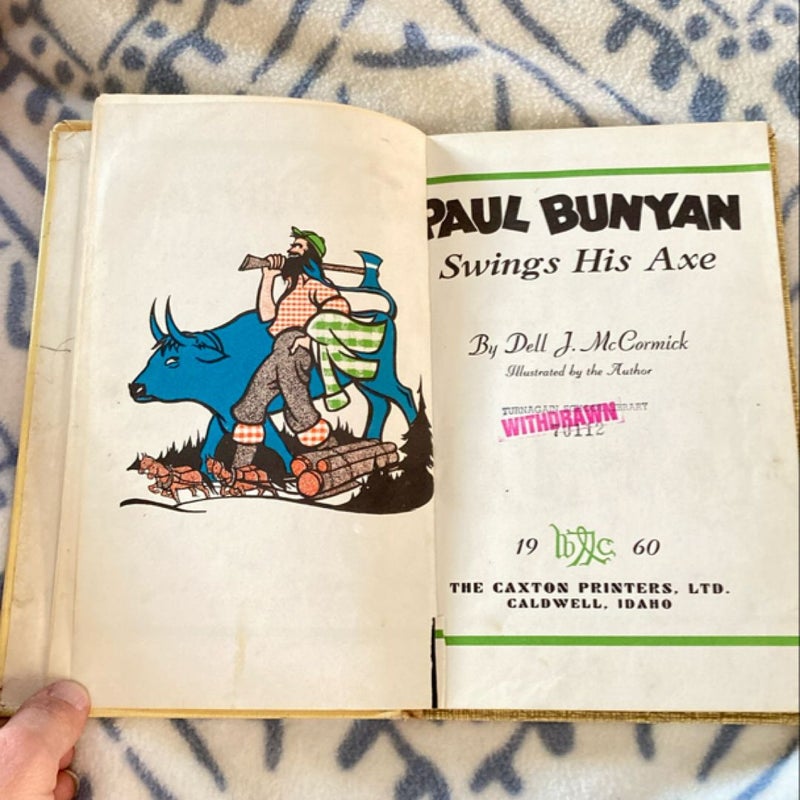 Paul Bunyan Swings His Axe by Dell J. McCormick , Hardcover | Pangobooks