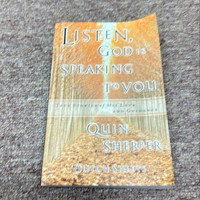 Listen, God Is Speaking to You