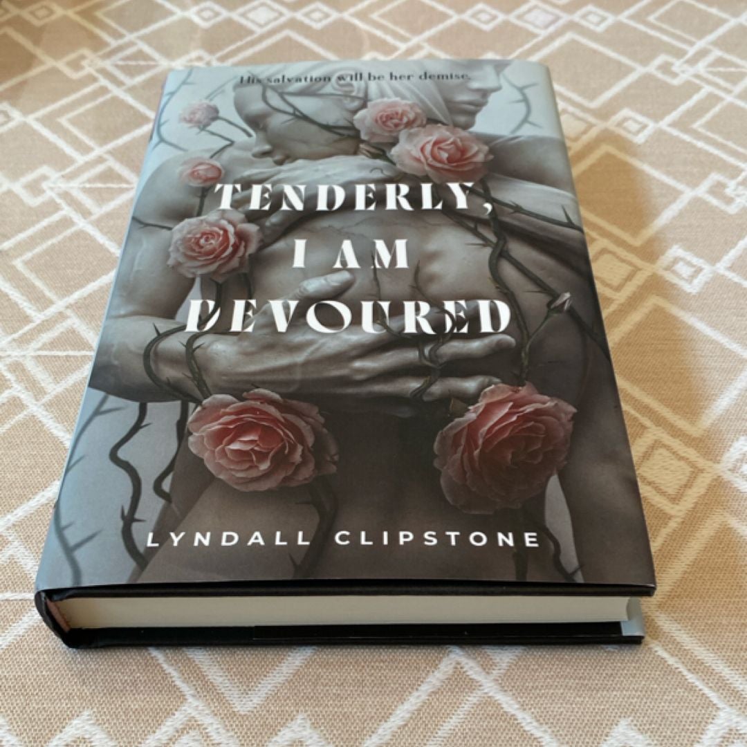 Tenderly, I Am Devoured