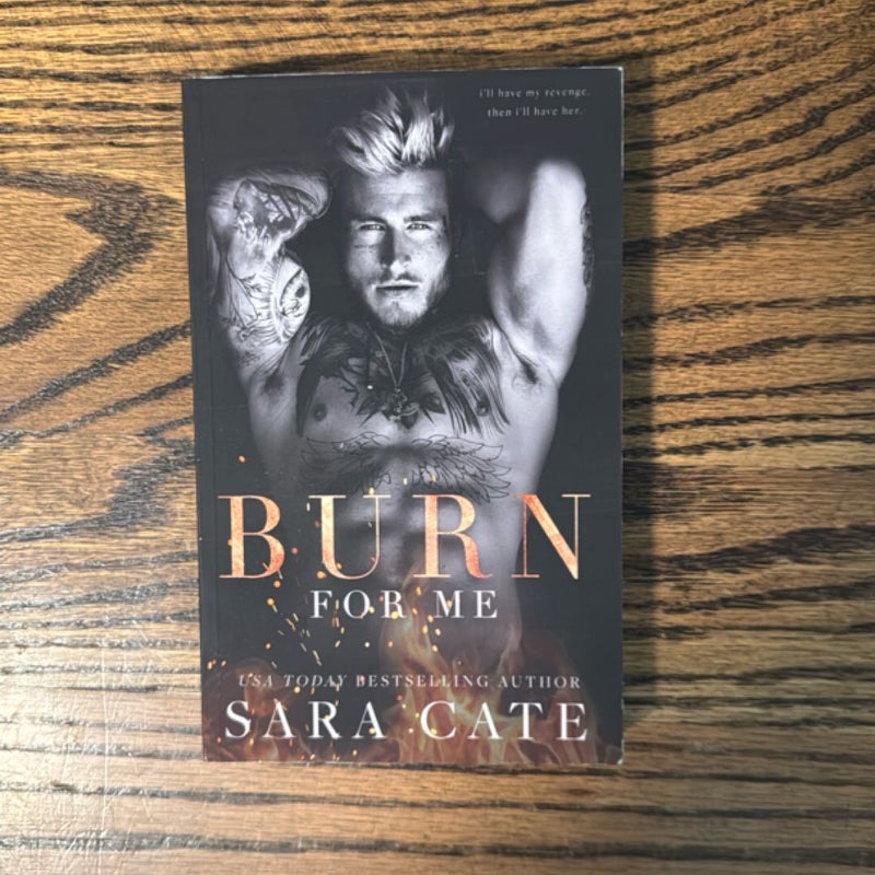 Burn for Me