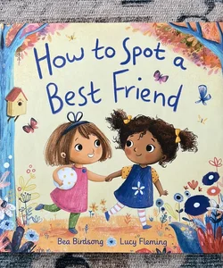 How to Spot a Best Friend