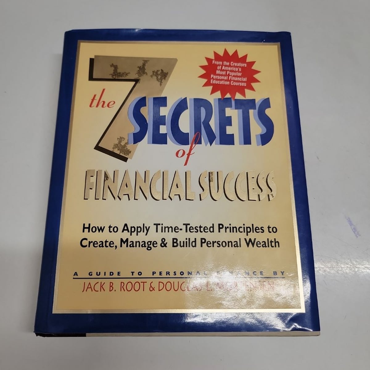 The Seven Secrets of Financial Success by Jack B. Root, Douglas L ...