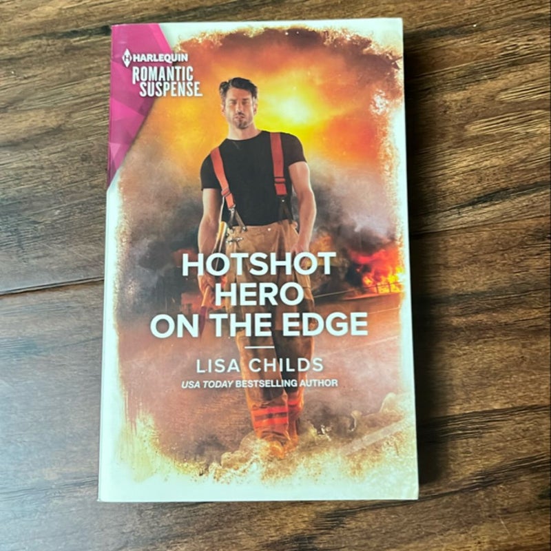 Hotshot Hero on the Edge