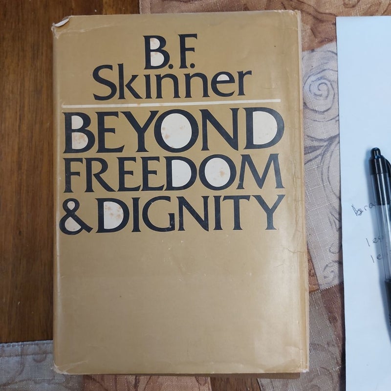 Beyond Freedom and Dignity