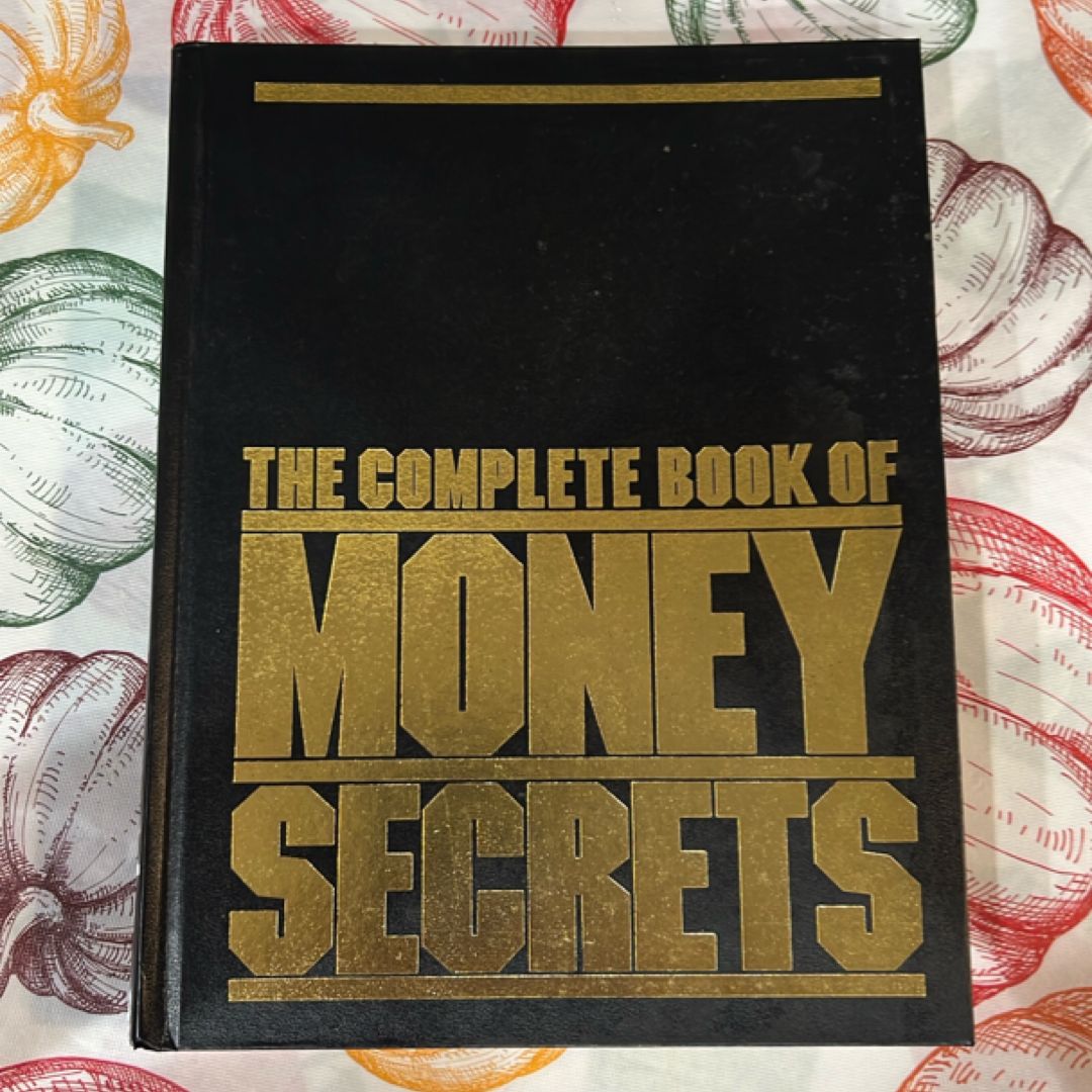 The Complete Book Of Money Secrets