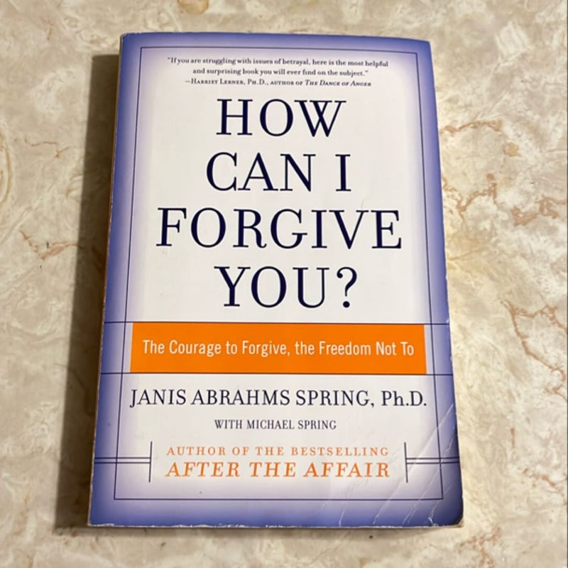 How Can I Forgive You?