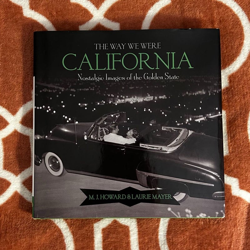 The Way We Were California