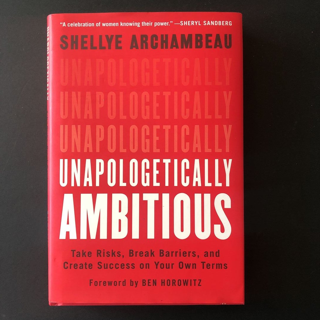 Unapologetically Ambitious