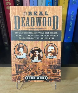 The Real Deadwood