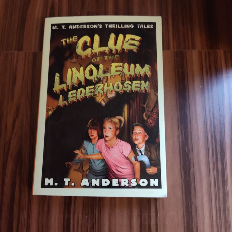 The Clue of the Linoleum Lederhosen