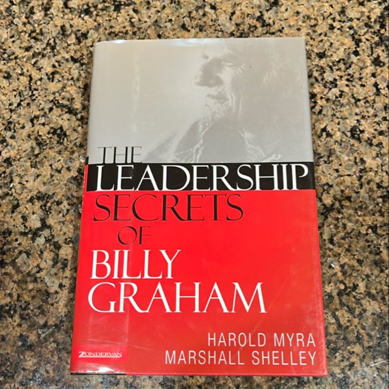 The Leadership Secrets of Billy Graham