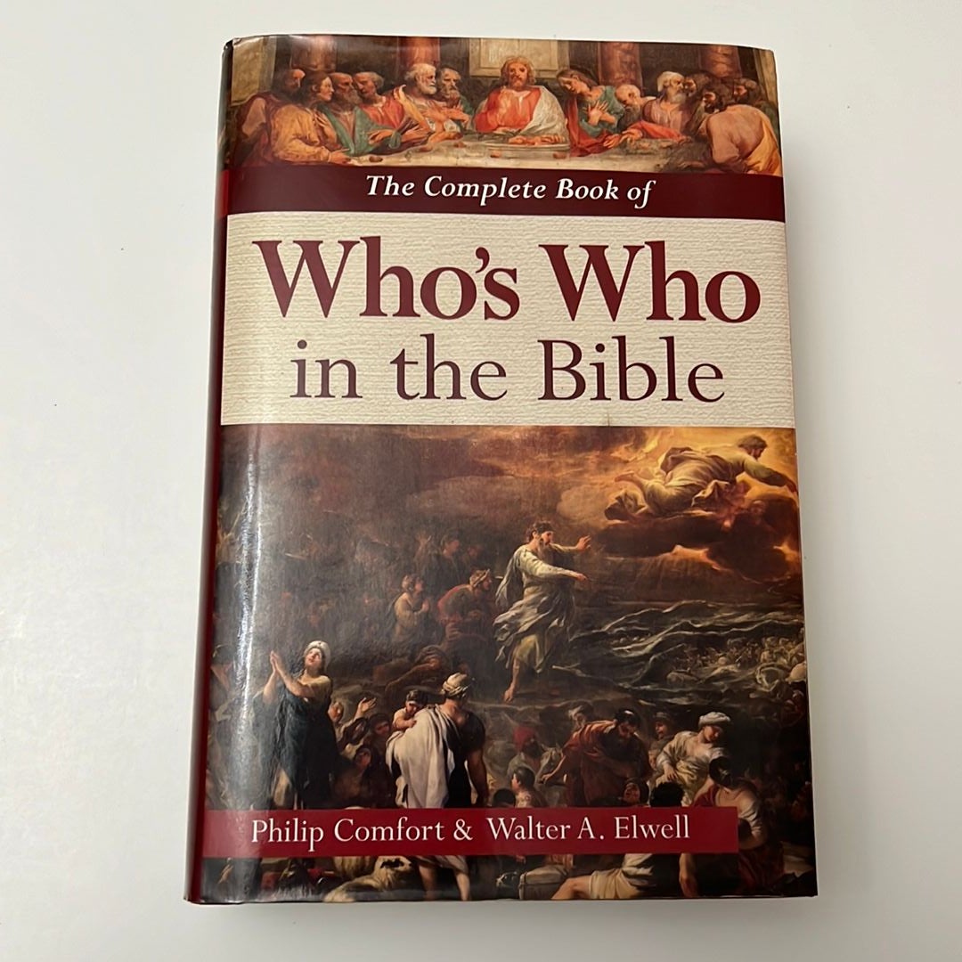 The Complete Book of Who's Who in the Bible