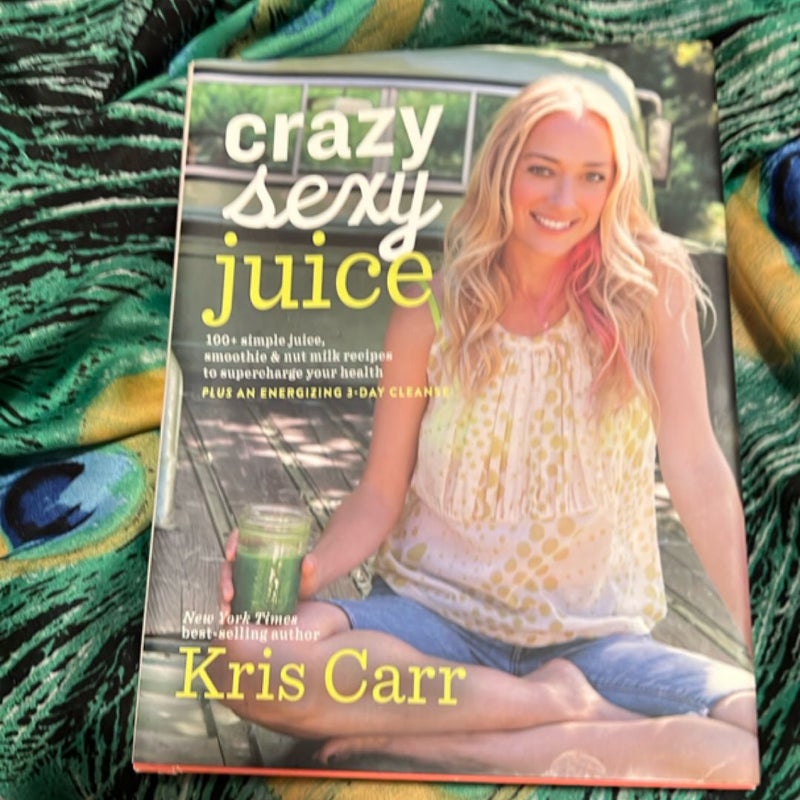 Crazy Sexy Juice