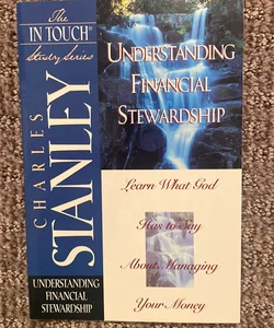 Understanding Financial Stewardship