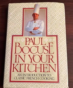 Paul Bocuse in Your Kitchen