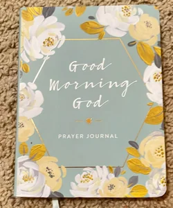 Good Morning God Prayer Journal