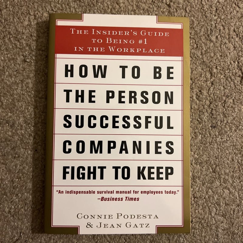 How to Be the Person Successful Companies Fight to Keep