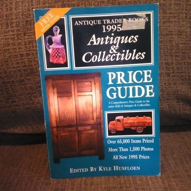 The Antique Trader, Antiques and Collectibles Price Guide, 1995