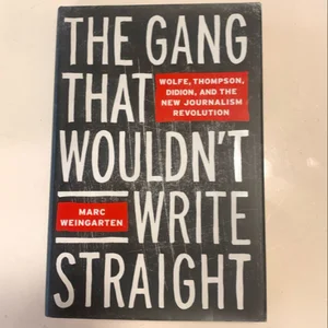 The Gang That Wouldn't Write Straight