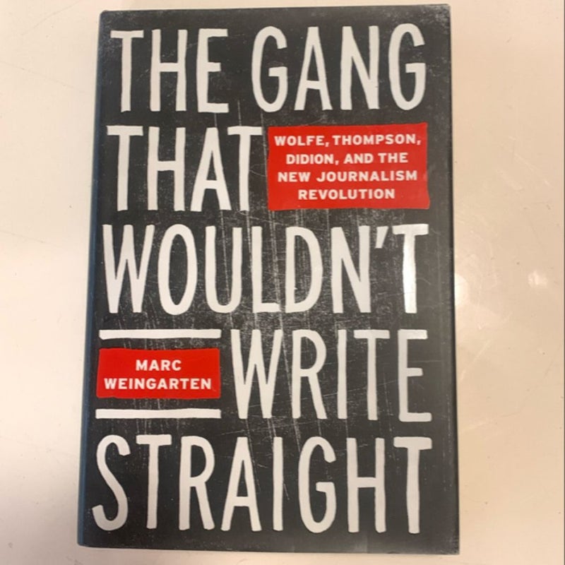 THE GANG THAT COULDN’T WRITE STRAIGHT