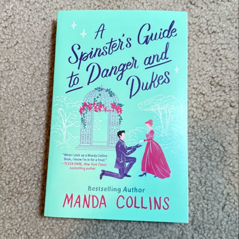 A Spinster's Guide to Danger and Dukes