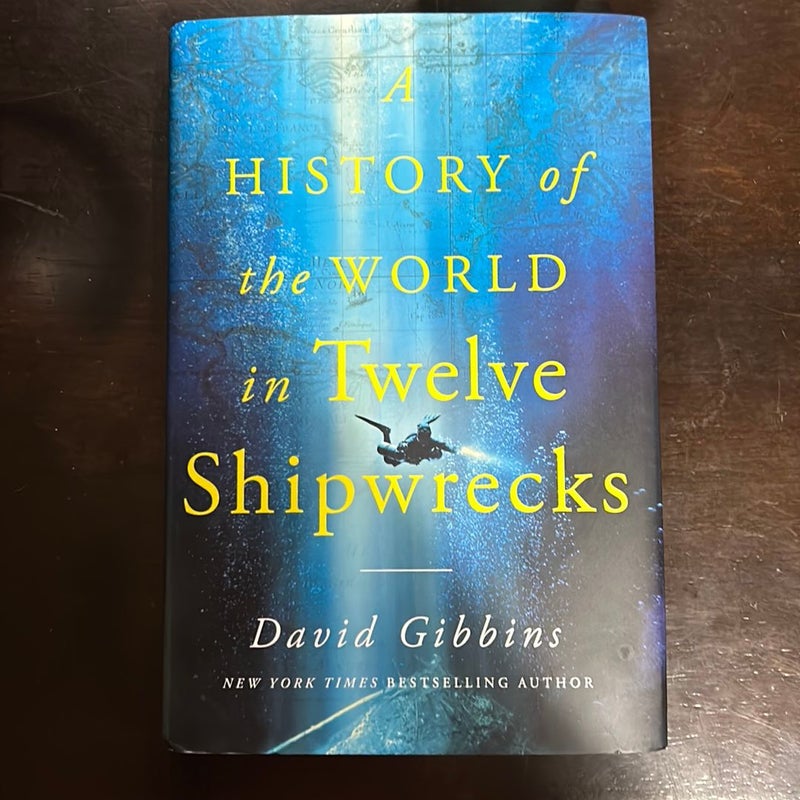 A History of the World in Twelve Shipwrecks