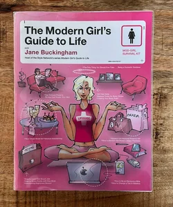 The Modern Girls Guide to Life
