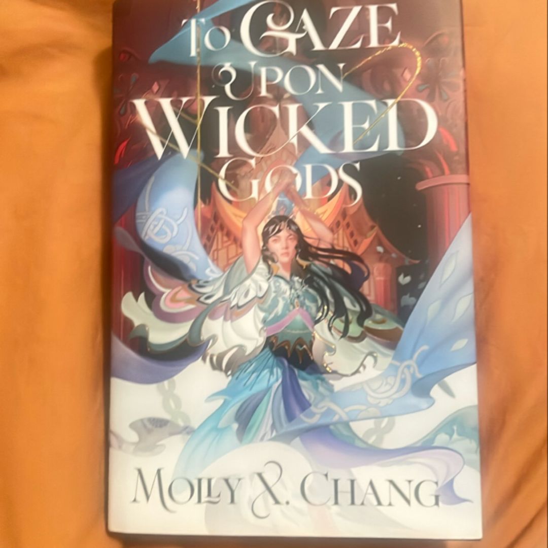 To Gaze Upon Wicked Gods