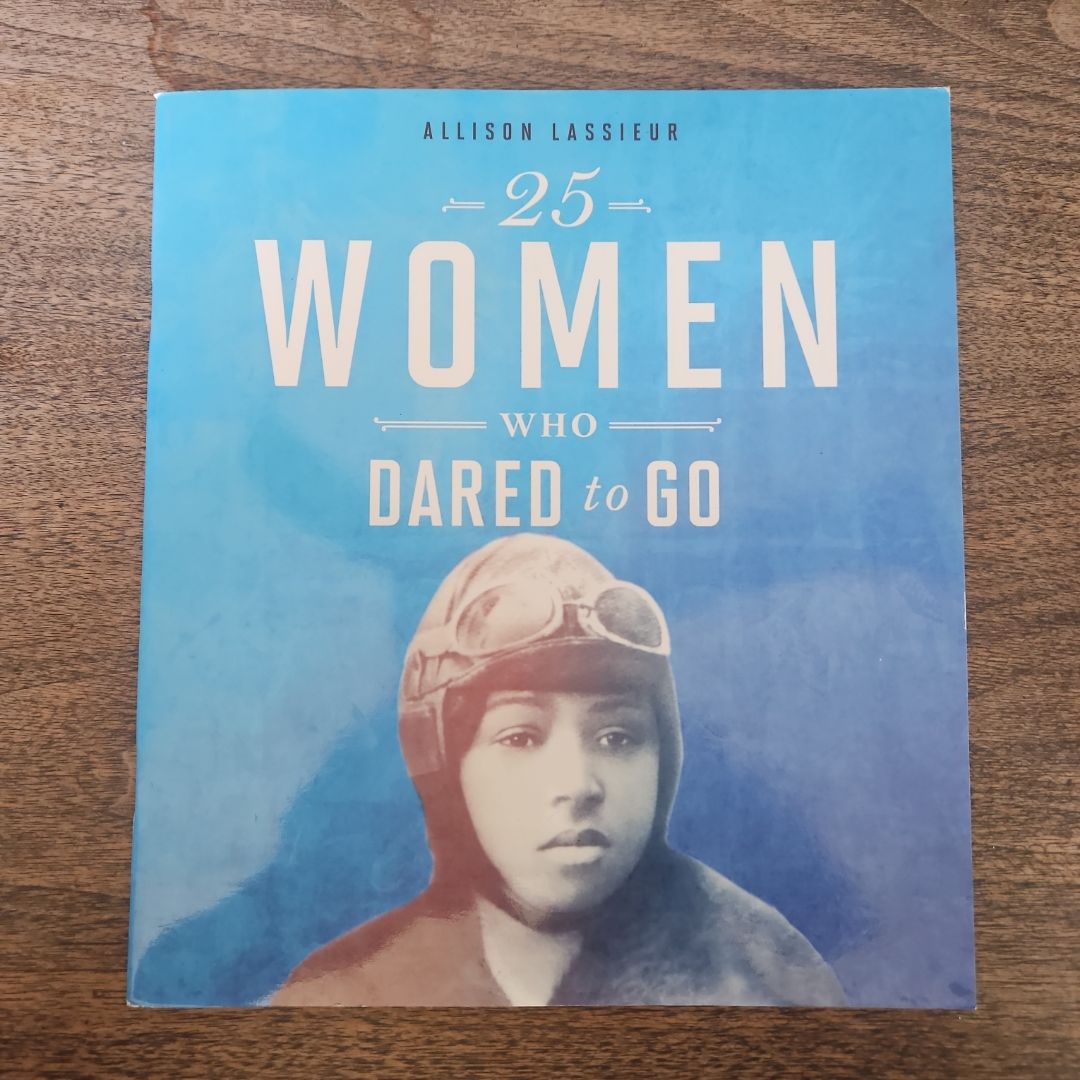 25 Women Who Dared to Go