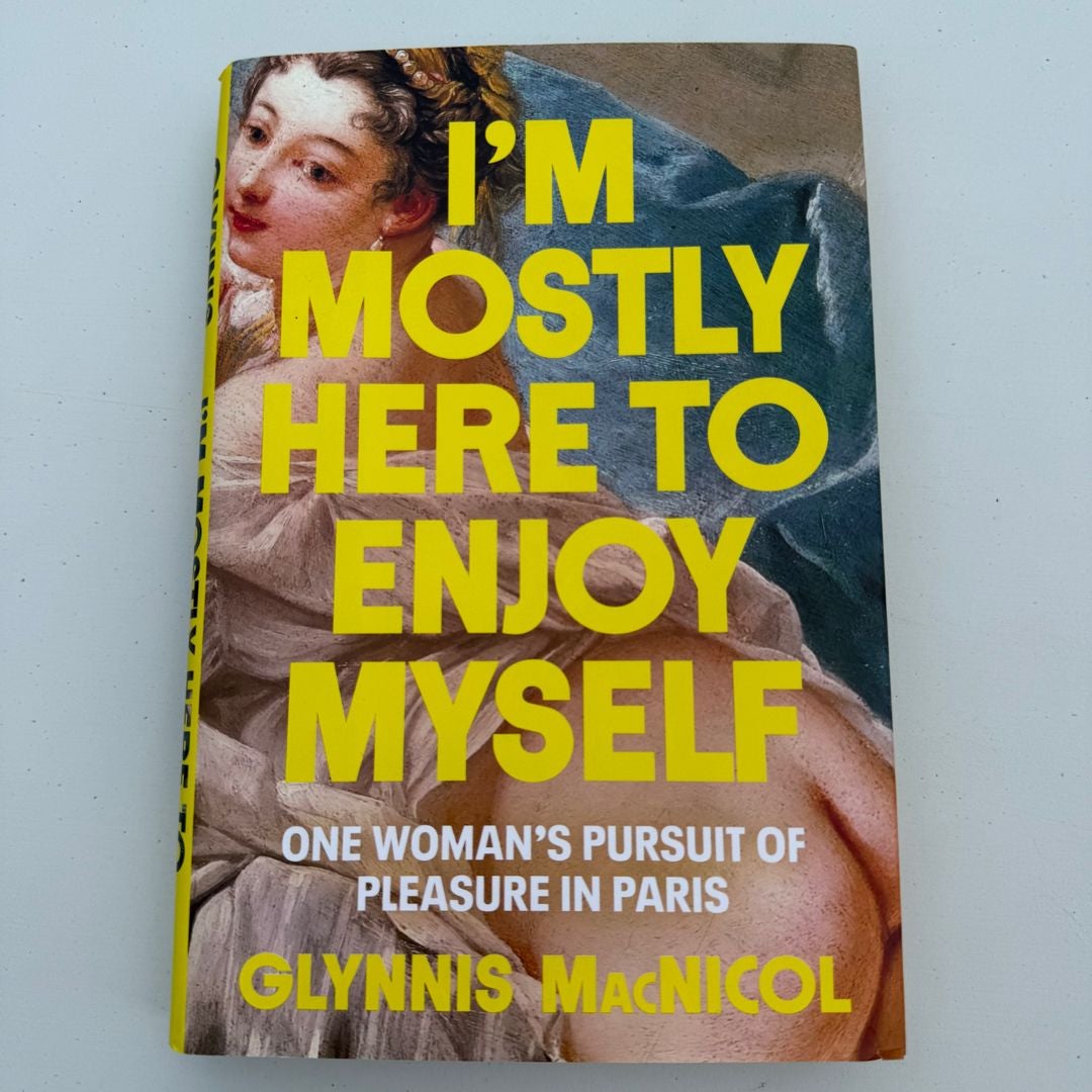 I'm Mostly Here to Enjoy Myself