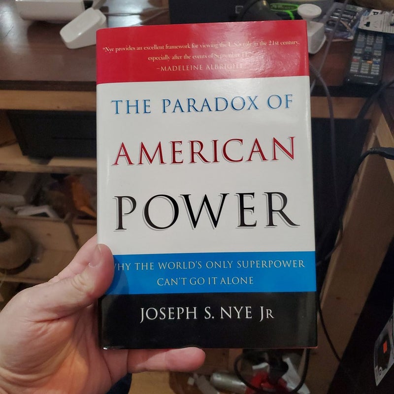 The Paradox of American Power