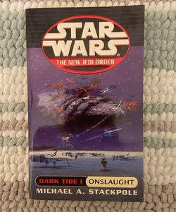 Star Wars The New Jedi Order: Onslaught (Dark Tide I)