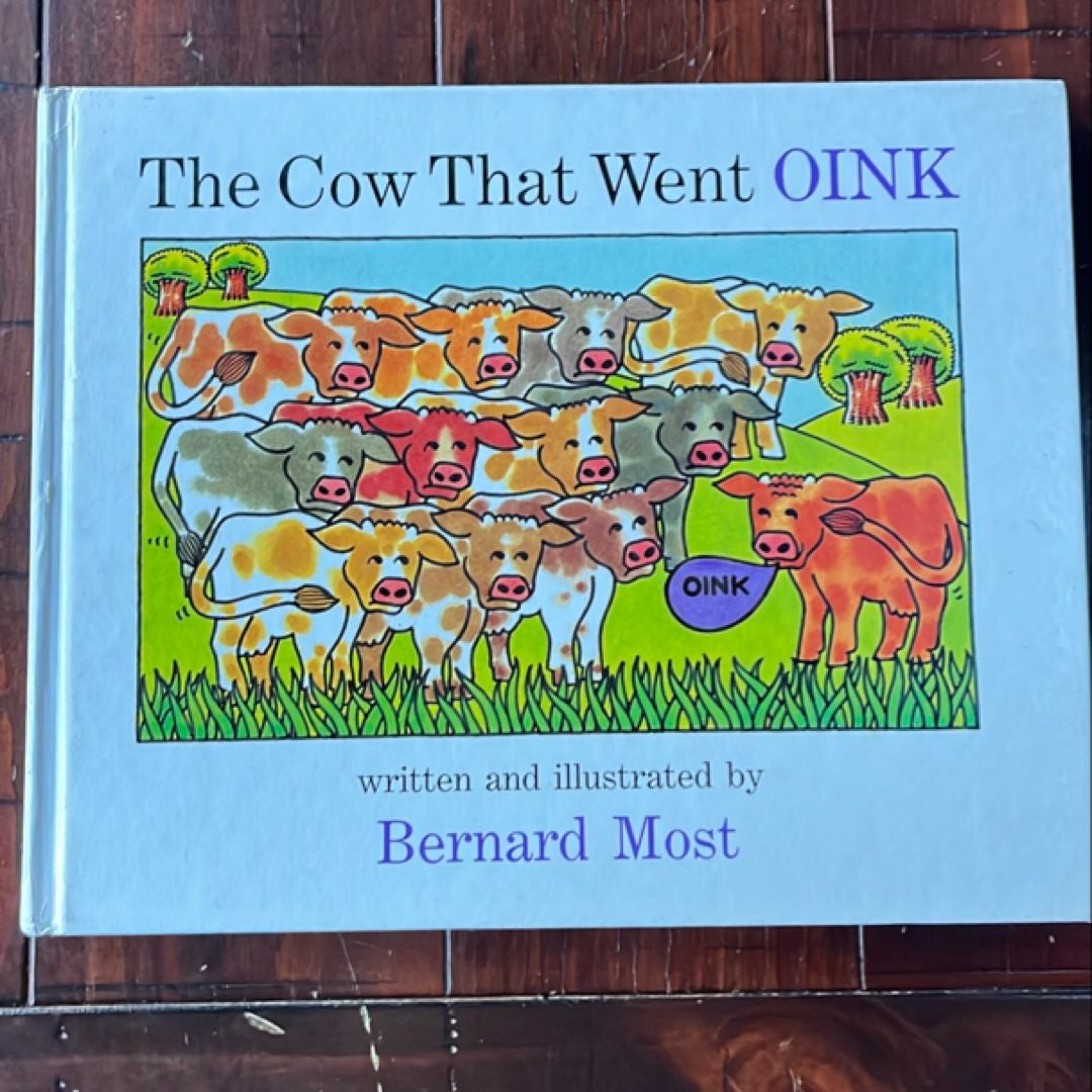 The Cow That Went OINK by Bernard Most