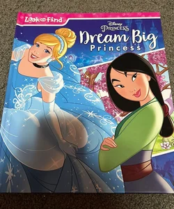 Disney Princess: Dream Big Princess Look and Find