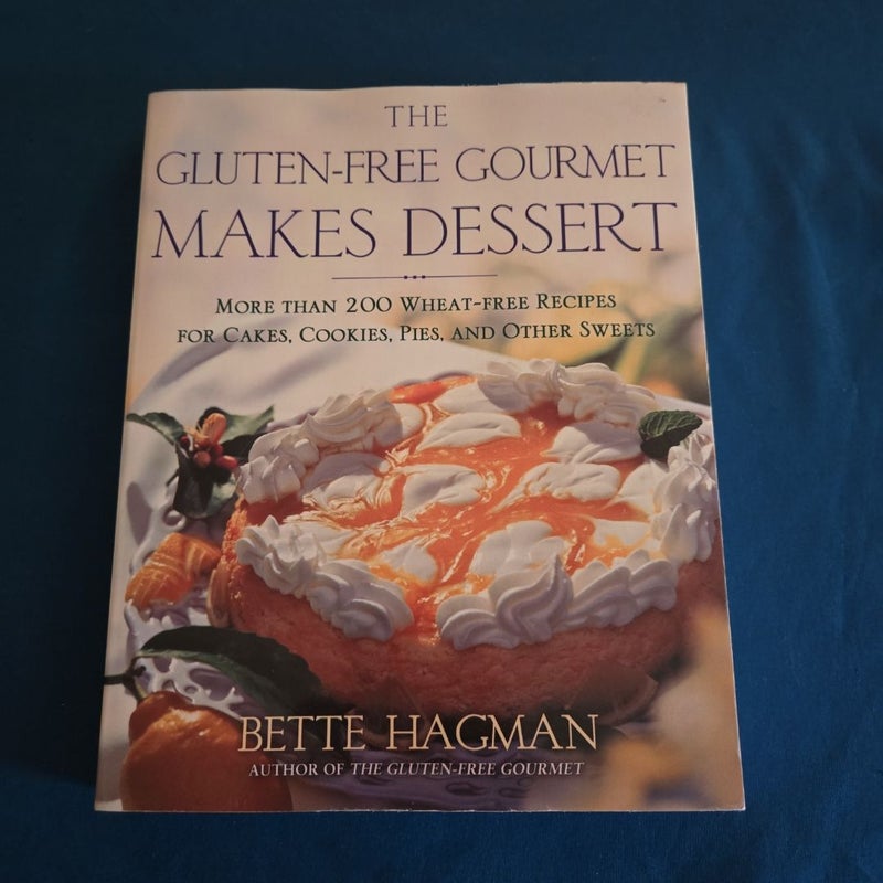 The Gluten-Free Gourmet Makes Dessert