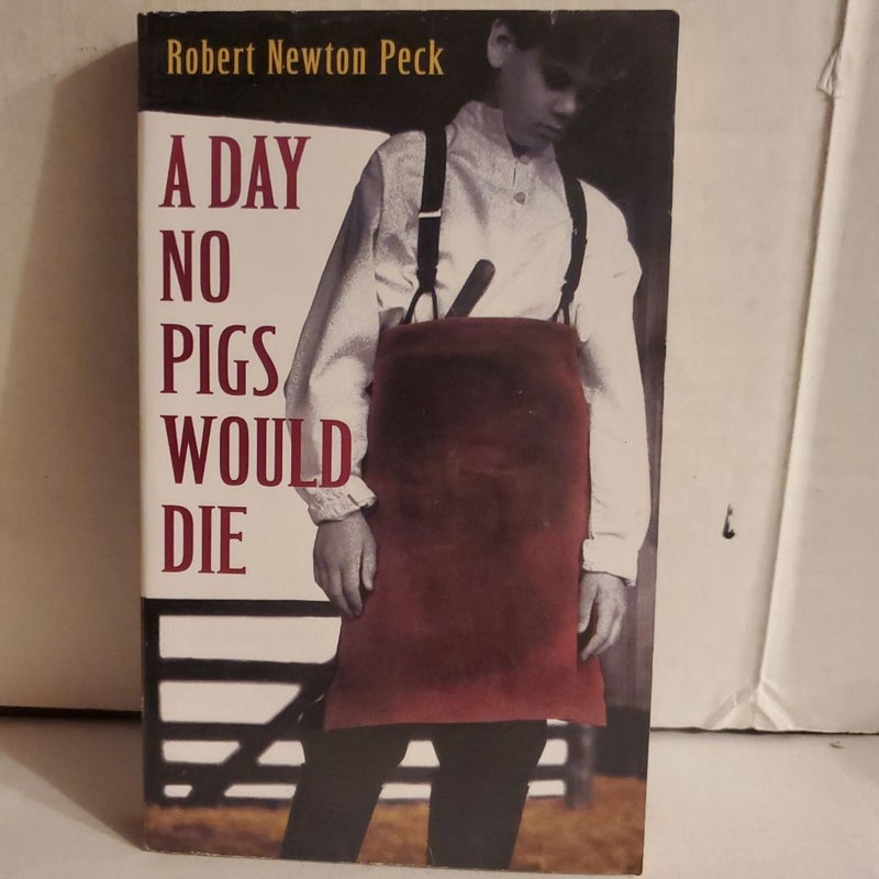 A Day No Pigs Would Die