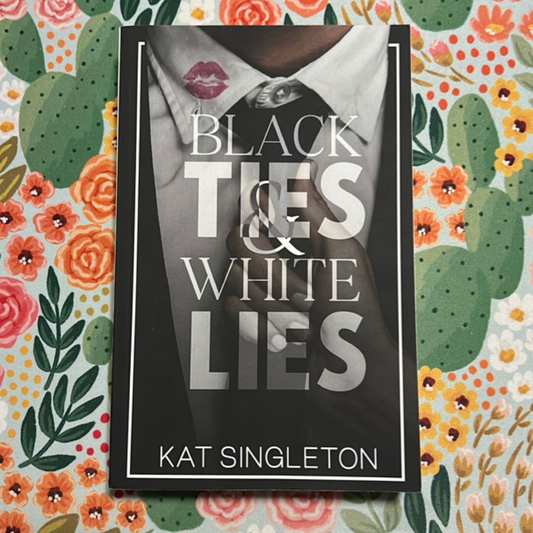 Black Ties and White Lies