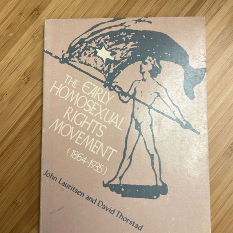 The Early Homosexual Rights Movement (1864-19335)