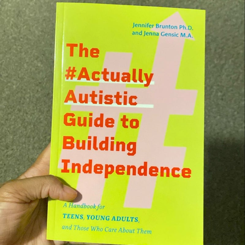 The #ActuallyAutistic Guide to Building Independence