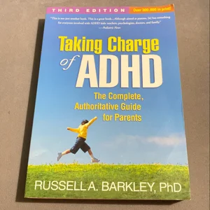 Taking Charge of ADHD, Revised Edition