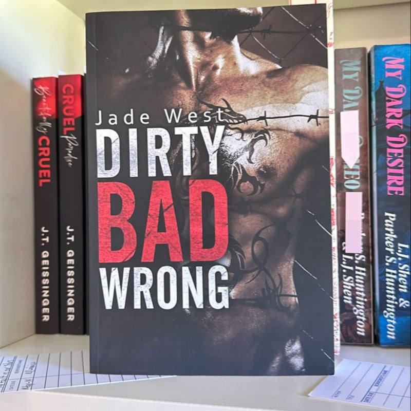 Dirty Bad Wrong