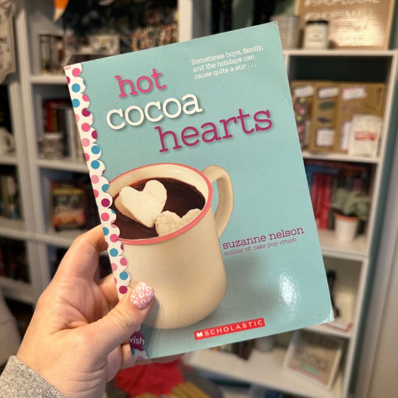 Hot Cocoa Hearts: a Wish Novel