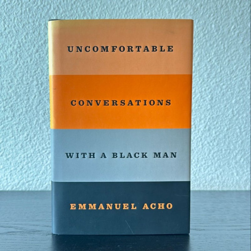 Uncomfortable Conversations with a Black Man