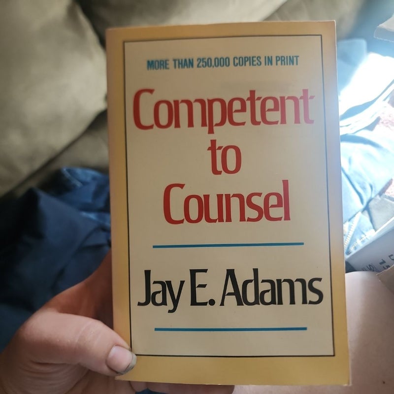 Competent to Counsel